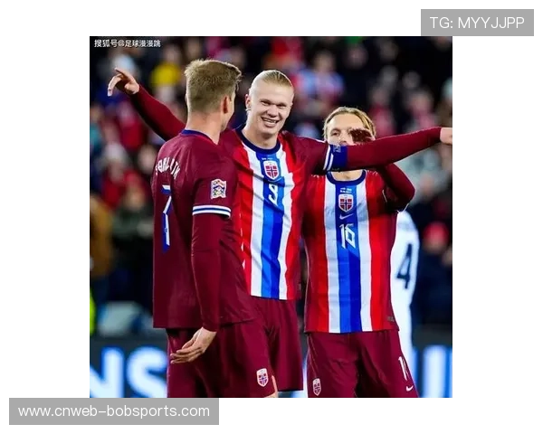 哈兰德瑟洛特双锋出击奥斯卡鲍伯首发领衔挪威迎战以色列焦点之战